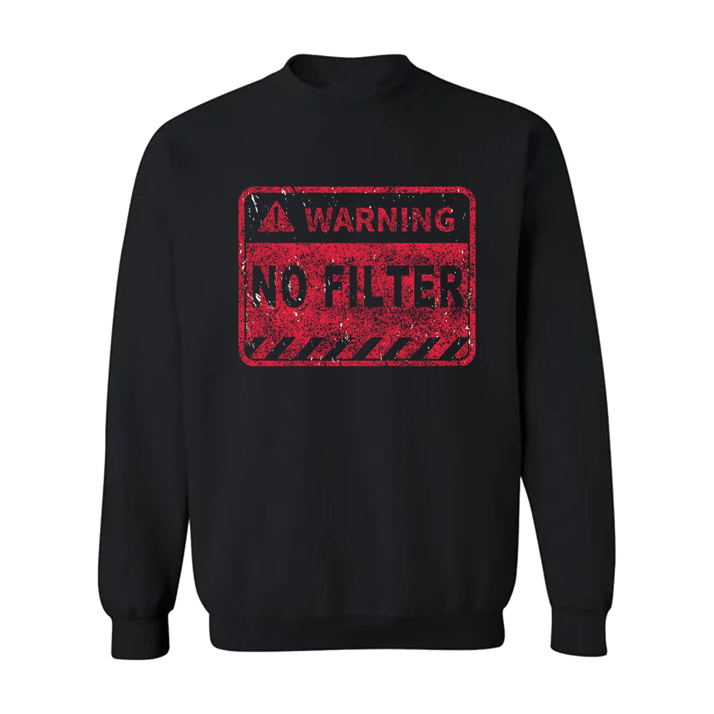 NO FILTER CREWNECK